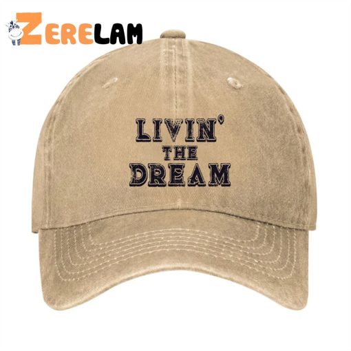 LIVIN’ THE DREAM Hat