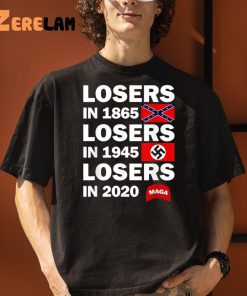 Losers In 1865 Losers In 1945 Losers In 2020 Shirt 3 1