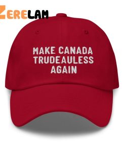 Make Canada Trudeauless Again Hat 1