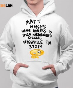 Matt Walsh House Address Is 3429 Harborwood Shirt 2 1