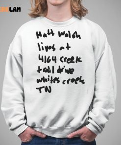 Matt Walsh Lives At 4164 Creek Trail Drive Whites Creek Tn Shirt 5 1