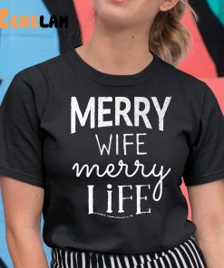 Merry Wife Merry Life Shirt 11 1