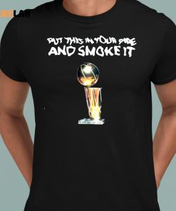 Michael Malone Denver Nuggets Put This In Your Pipe And Smoke It Shirt 1