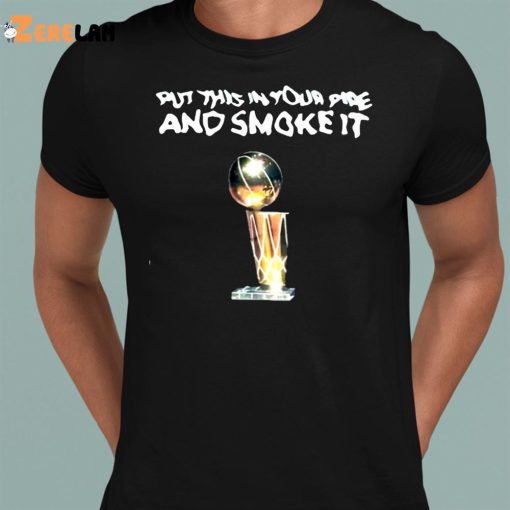 Michael Malone Denver Nuggets Put This In Your Pipe And Smoke It Shirt