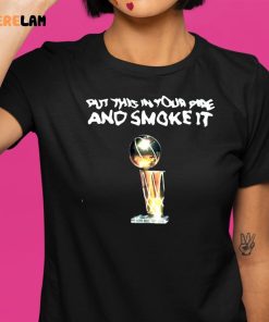 Michael Malone Denver Nuggets Put This In Your Pipe And Smoke It Shirt 4