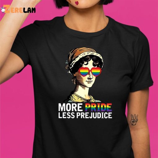 More Pride Less Prejudice Lgbt Shirt