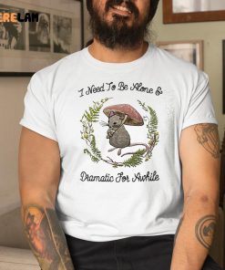 Mouse I Need To Be Alone And Dramatic For Awhile Shirt 1 1