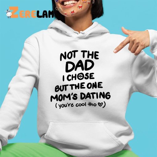 Not The Dad I Chose But The One Mom’s Dating Mug