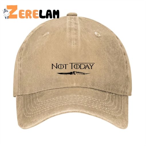 Not Today Unisex Hat