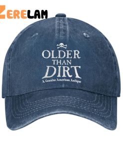 Older Than Dirt Funny Hat 1