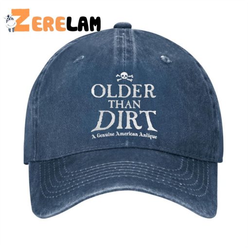 Older Than Dirt Funny Hat