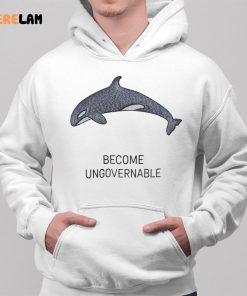 Orcanize Shark Become Ungovernable Shirt 2 1