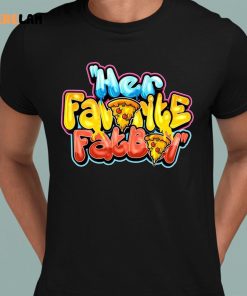 Pizza Her Favorite FatBoy Shirt 8 1