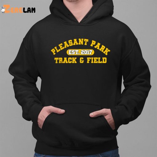 Pleasant Park Track And Field Est 2017 Shirt