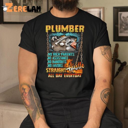 Plumber Hustle All Day Everyday Shirt