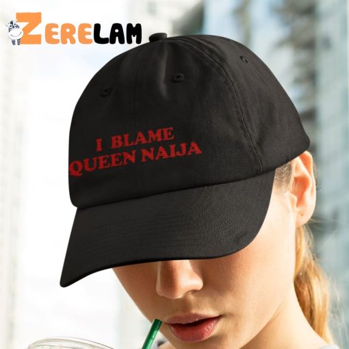 Queen Naija I Blame Queen Naija Hat