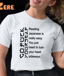 Reading Japanese Is Really Easy Shirt 12 1