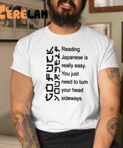 Reading Japanese Is Really Easy Shirt 1 1