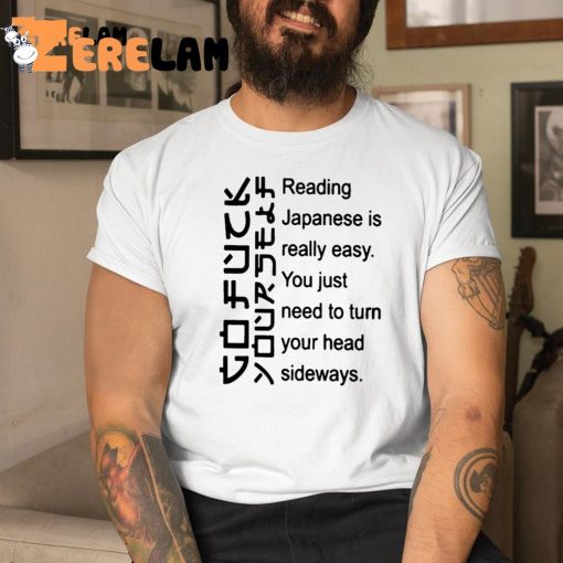 Reading Japanese Is Really Easy Shirt