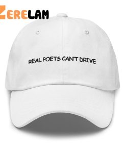 Real Poets Cant Drive Hat 2