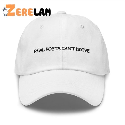 Real Poets Can’t Drive Hat