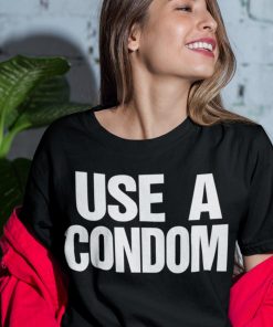 Rihanna Use A Condom Shirt