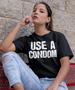 Rihanna Use A Condom Shirt