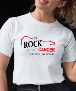 Rock Against Cancer King Arms All Cannings Shirt