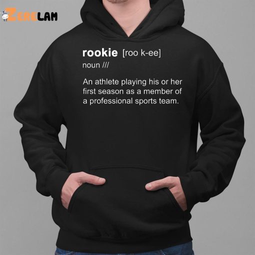 Rookie Roo K-ee Noun An Athlete Playing His Or Her First Season Hoodie