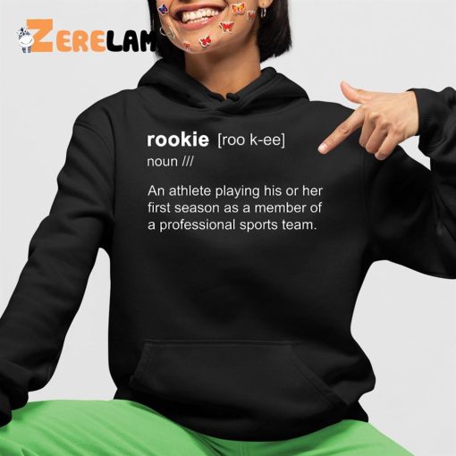 Rookie Roo K-ee Noun An Athlete Playing His Or Her First Season Hoodie