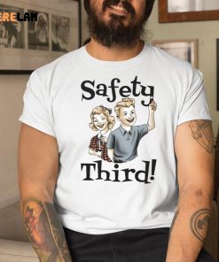 Safety Third Shirt