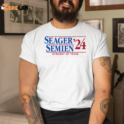 Seager And Semien 2024 Straight Up Texas Shirt