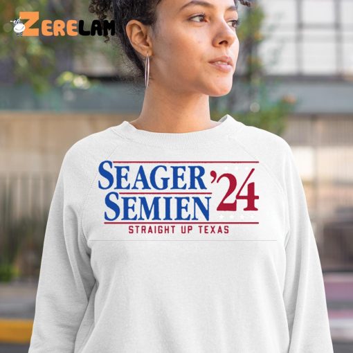 Seager And Semien 2024 Straight Up Texas Shirt