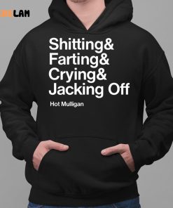 Shitting Farting Crying Jacking Off Hot Mulligan Shirt 2 1