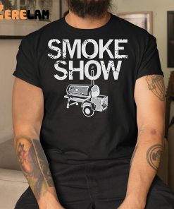 Smoke Show Funny Men Shirt