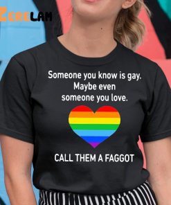 Someone You Know Is Gay Shirt 11 1
