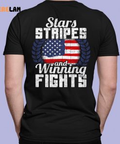 Stars Stripes And Winning Fights Shirt 7 1