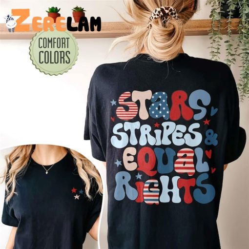 Stars Stripes Equal Rights 4th Of July Shirt