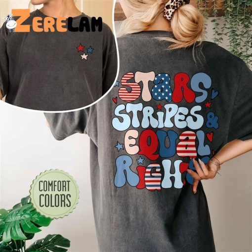 Stars Stripes Equal Rights 4th Of July Shirt