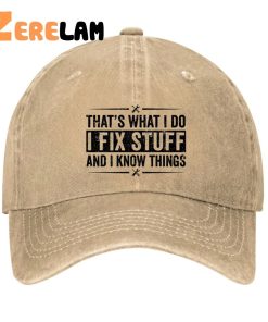 Thats What I Do I Fix Stuff For Men Hat 2