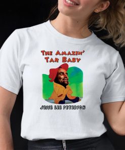 The Amazin Tar Baby Jesse Lee Peterson Shirt
