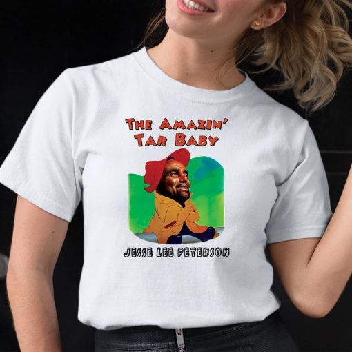 The Amazin Tar Baby Jesse Lee Peterson Shirt