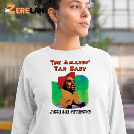 The Amazin Tar Baby Jesse Lee Peterson Shirt