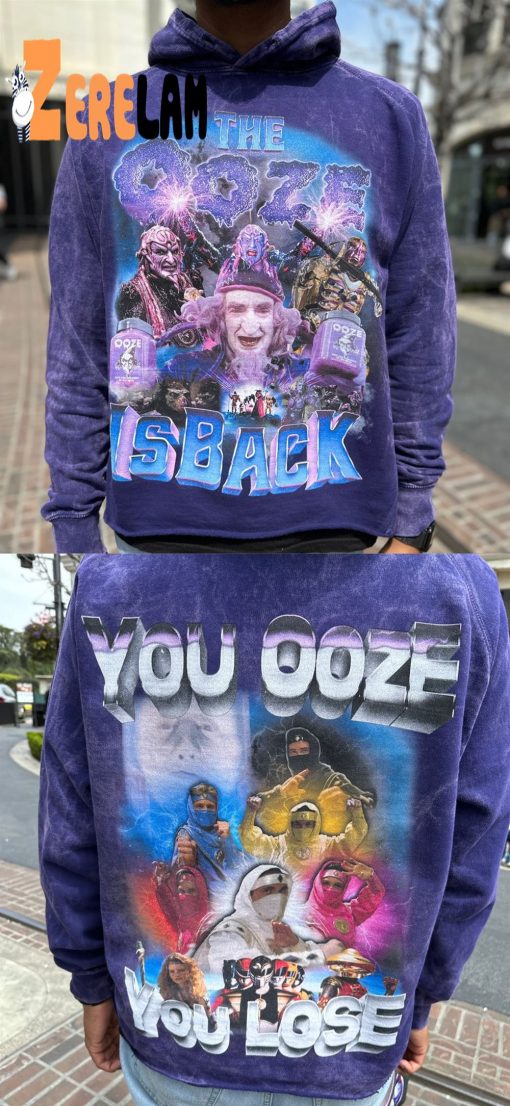 The Is Back You Ooze You Lose Hoodie