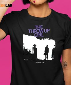 The Throwup Girl Shirt 1 1