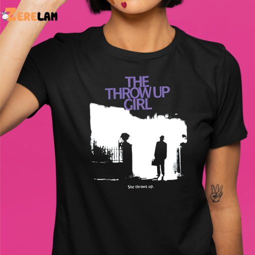 The Throwup Girl Shirt