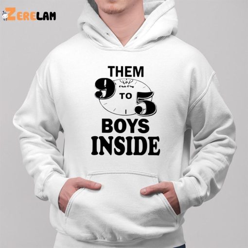 Them 9 To 5 Boys Inside Shirt
