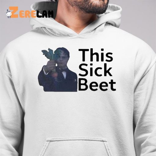 This sick beet shirt