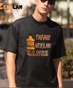 Tonys Ranch Never Enough Ranch Shirt 5 1