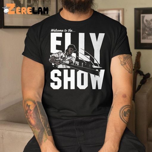 Welcome To The Elly Show Shirt